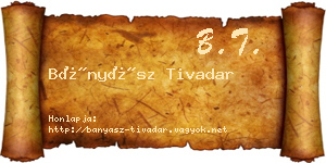 Bányász Tivadar névjegykártya
